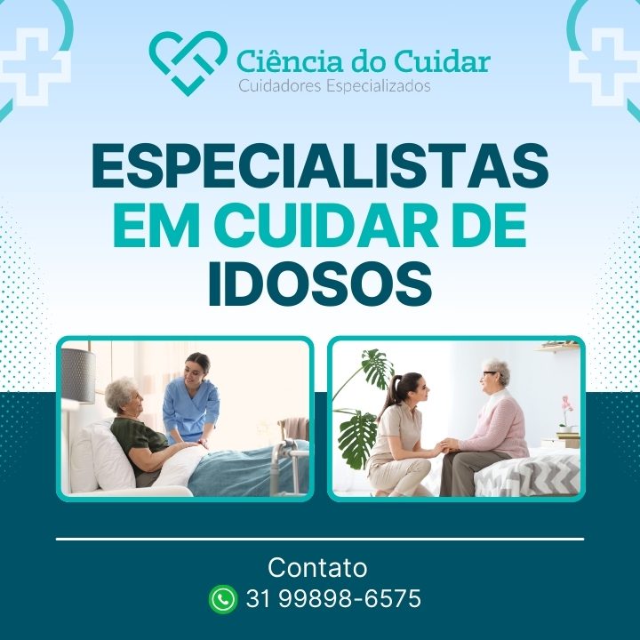 Ciência do Cuidar Cuidador de Idosos e Home Care tem a melhor equipe 24h de plantão